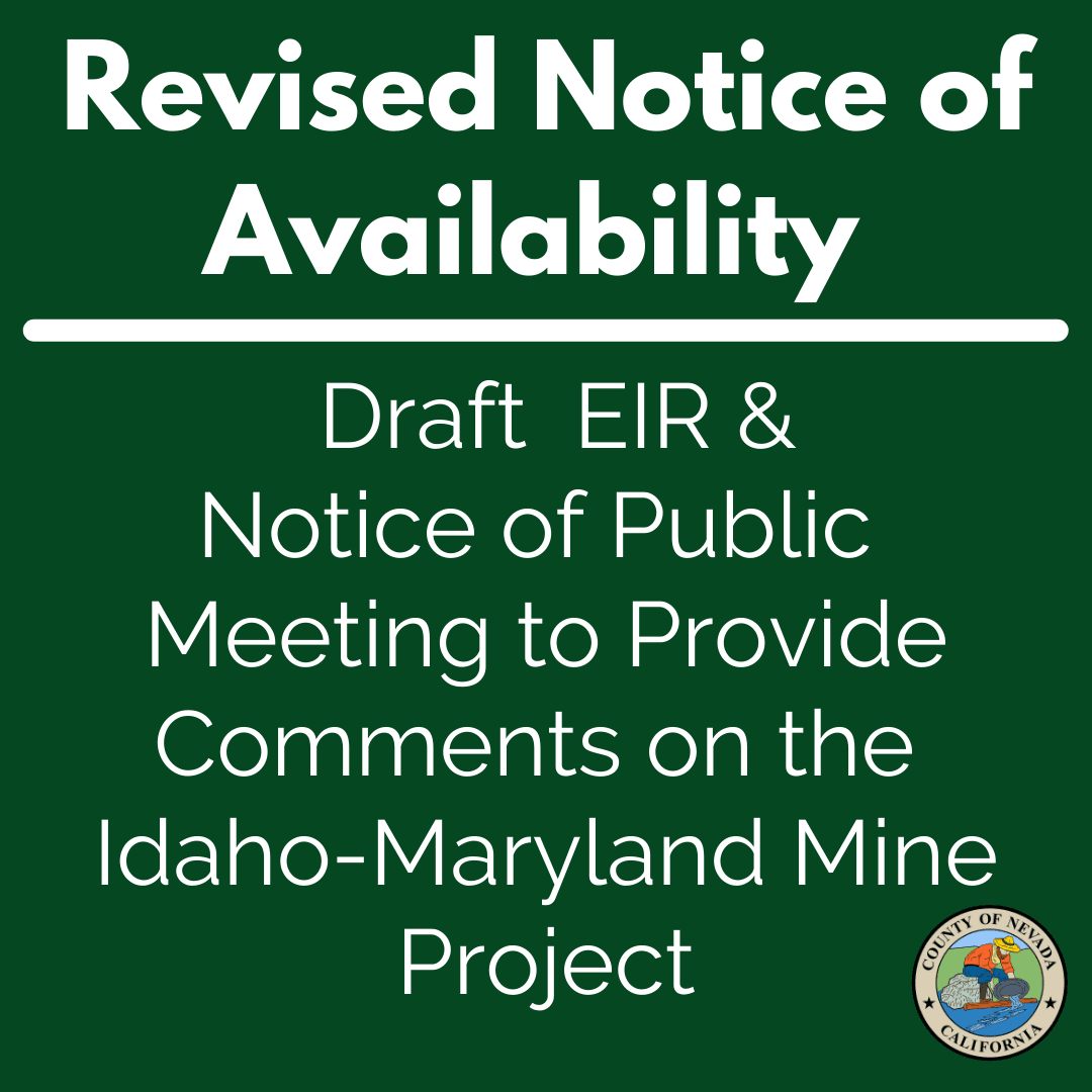 Draft EIR & Notice of Public Meeting to provide comments on the Idaho-Maryland Mine Project