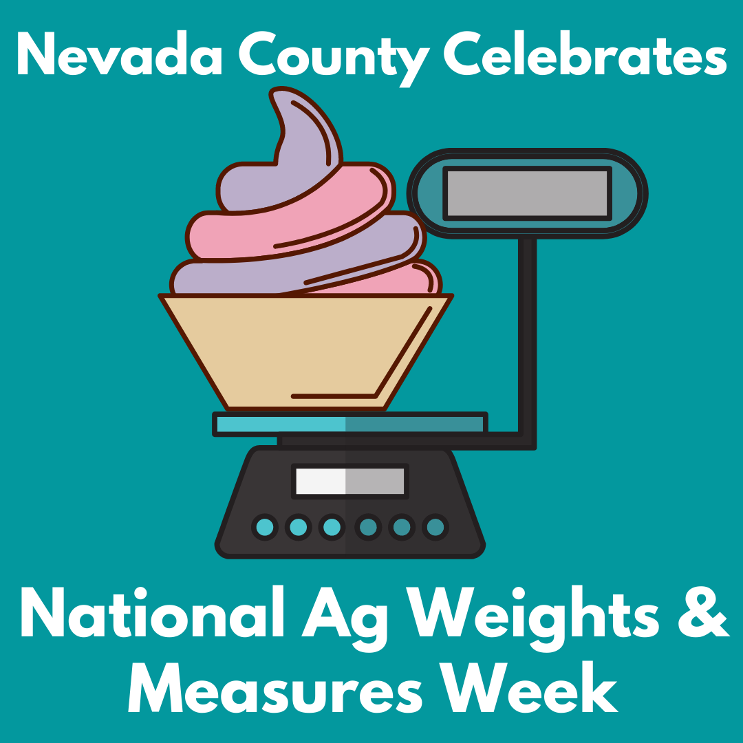 Nevada County Celebrates Ag Weights and Measure Week