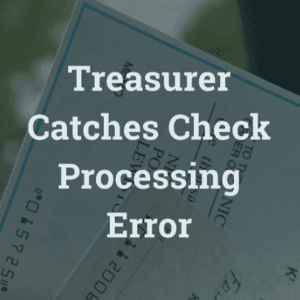 Nevada County Treasurer Catches Check Processing Error