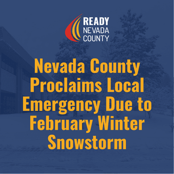 Nevada County Proclaims Local Emergency Due to February Winter Snowstorm