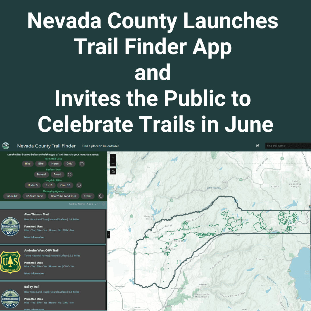 Nevada County Launches Trail Finder App and Invites the Public to Celebrate Trails in June