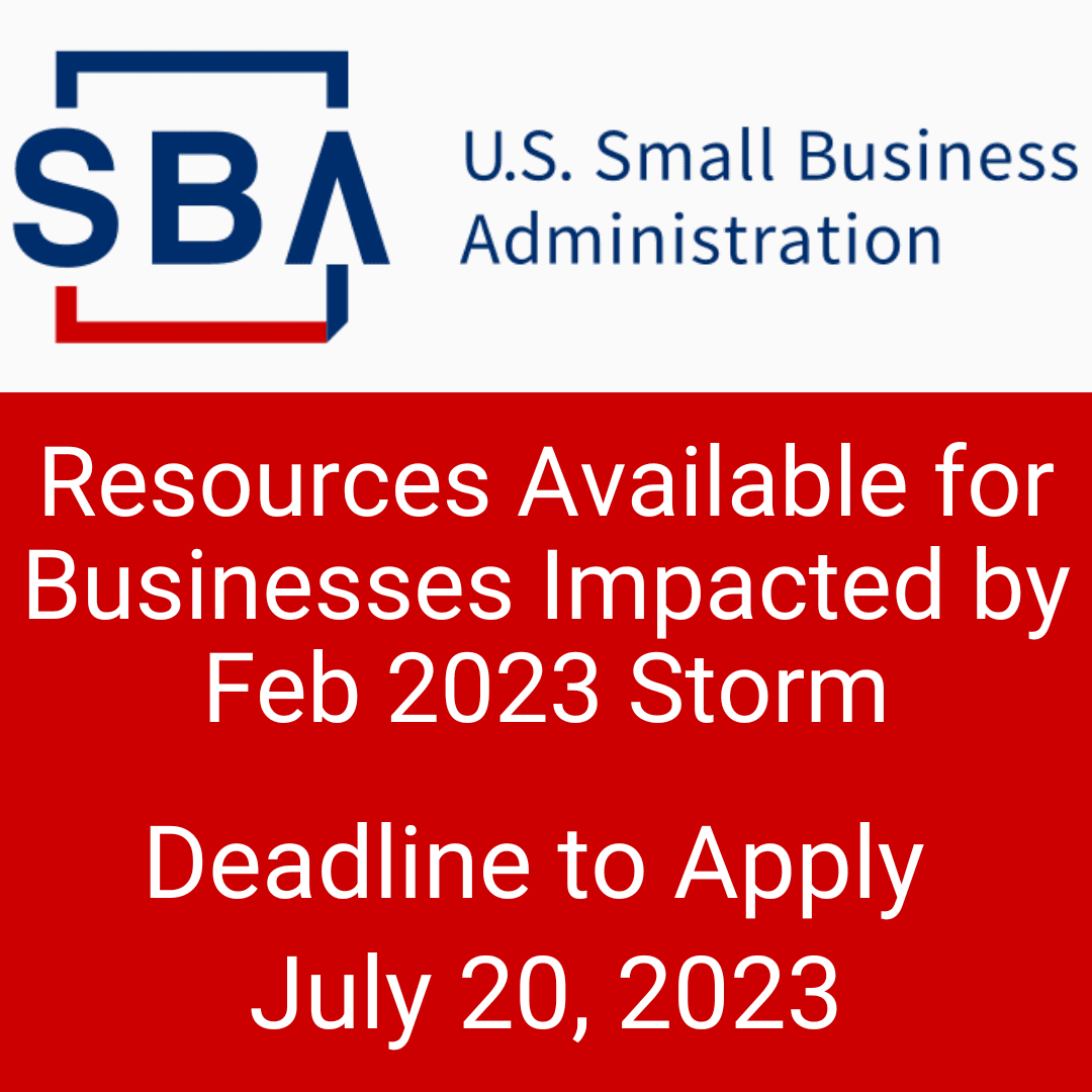 Resources Available for Businesses Impacted by Feb 2023 Winter Storm Deadline to Apply July 20, 2023
