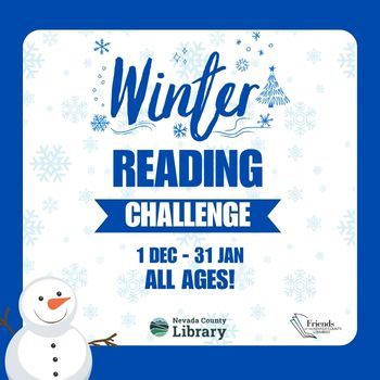 Winter Reading Challenge at Nevada County Library from December 1 to January 31 for all ages